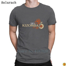 Load image into Gallery viewer, Kizomba Is Life Tshirts Stylish Summer Style Plus Size 3xl Design T Shirt For Men Top Tee Cool Casual Anti-Wrinkle